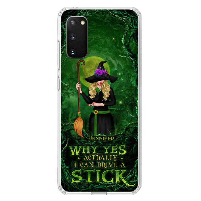 Custom Personalized Witch Phone Case for iPhone/ Samsung - Halloween Gift Idea - Why Yes Actually I Can Drive A Stick