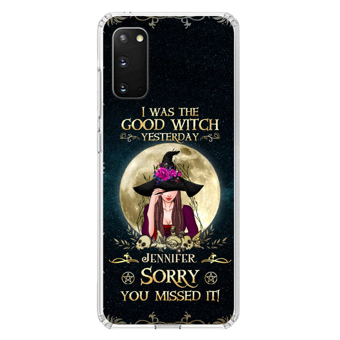 Custom Personalized Witch Phone Case - Halloween Gift Idea For Friends - I Was The Good Witch Yesterday - Case for iPhone & Samsung