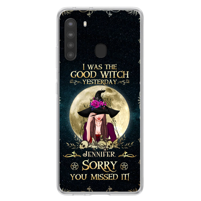 Custom Personalized Witch Phone Case - Halloween Gift Idea For Friends - I Was The Good Witch Yesterday - Case for iPhone & Samsung