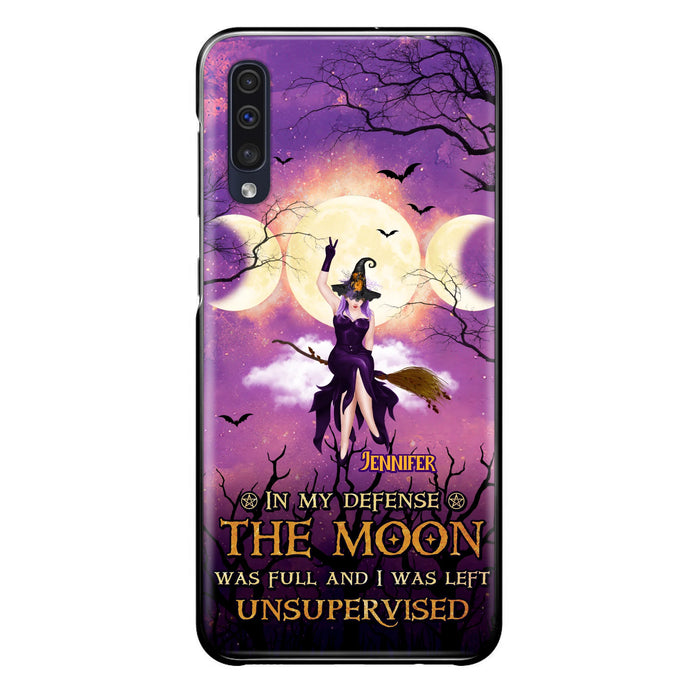 Custom Personalized Witch Riding Broom Phone Case - Halloween Gift Idea For Friends - In My Defense The Moon Was Full And I Was Left Unsupervised - Case For iPhone And Samsung
