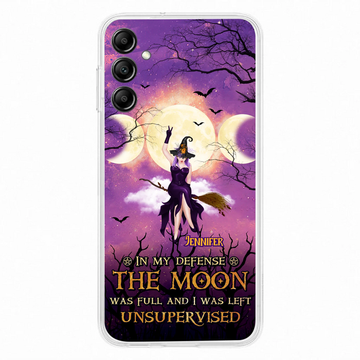 Custom Personalized Witch Riding Broom Phone Case - Halloween Gift Idea For Friends - In My Defense The Moon Was Full And I Was Left Unsupervised - Case For iPhone And Samsung