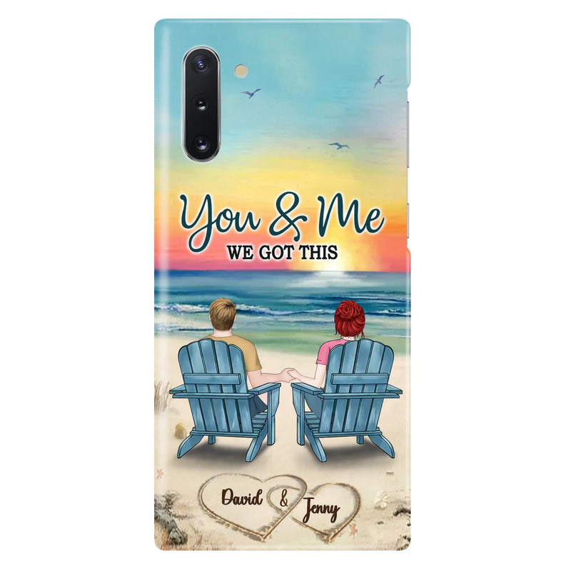 Custom Personalized Couple Phone Case - Gift Idea For Couple - You & Me We Got This - Case for iPhone/Samsung