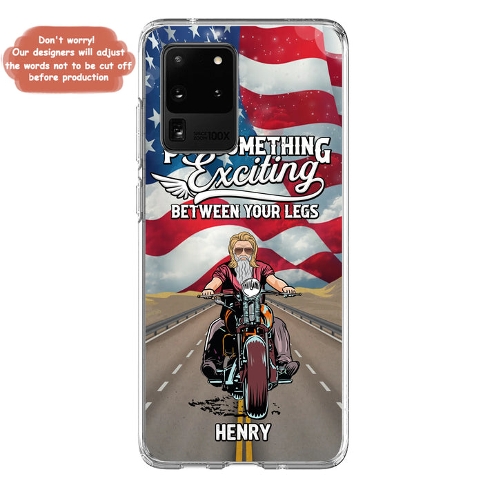 Custom Personalized Biker Phone Case - Gift Idea For Biker/Independence Day - Put Something Exciting Between Your Legs - Case For iPhone/Samsung