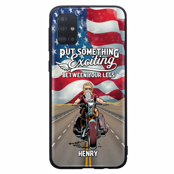 Custom Personalized Biker Phone Case - Gift Idea For Biker/Independence Day - Put Something Exciting Between Your Legs - Case For iPhone/Samsung