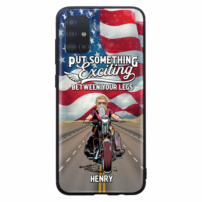 Custom Personalized Biker Phone Case - Gift Idea For Biker/Independence Day - Put Something Exciting Between Your Legs - Case For iPhone/Samsung