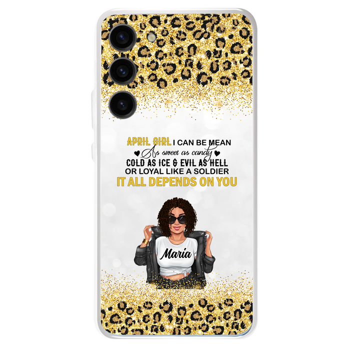 Custom Personalized Girl Month Phone Case - Gift Idea For Girl/ Friend - April Girl I Can Be Mean - Case For iPhone And Samsung