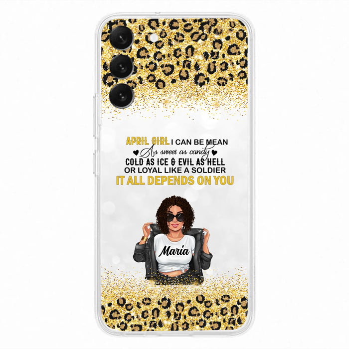Custom Personalized Girl Month Phone Case - Gift Idea For Girl/ Friend - April Girl I Can Be Mean - Case For iPhone And Samsung