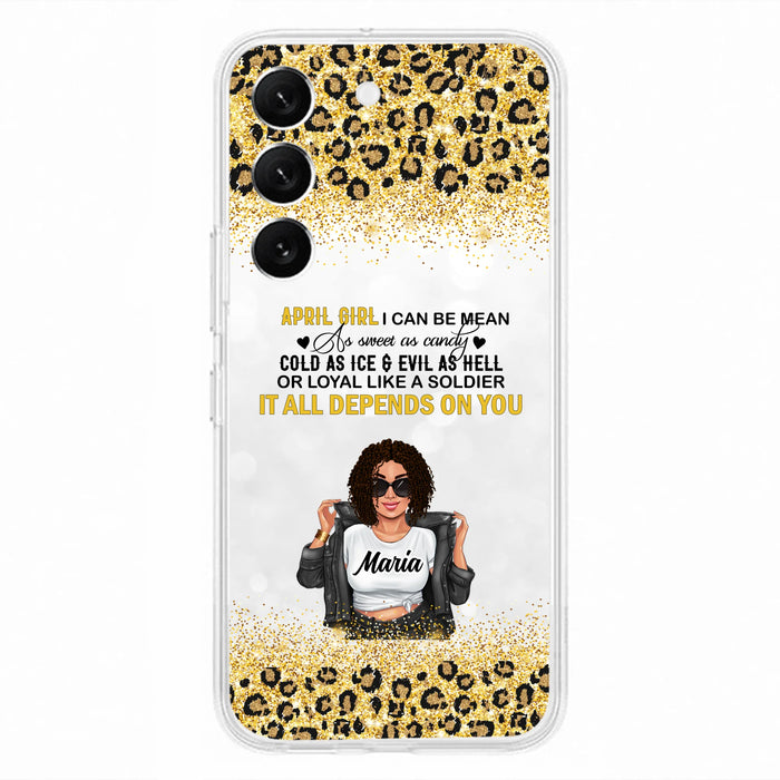 Custom Personalized Girl Month Phone Case - Gift Idea For Girl/ Friend - April Girl I Can Be Mean - Case For iPhone And Samsung