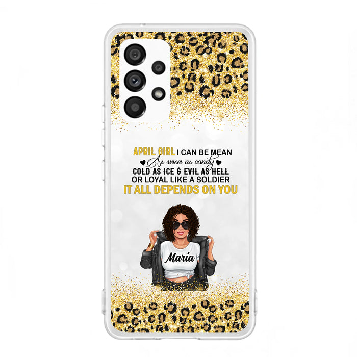 Custom Personalized Girl Month Phone Case - Gift Idea For Girl/ Friend - April Girl I Can Be Mean - Case For iPhone And Samsung