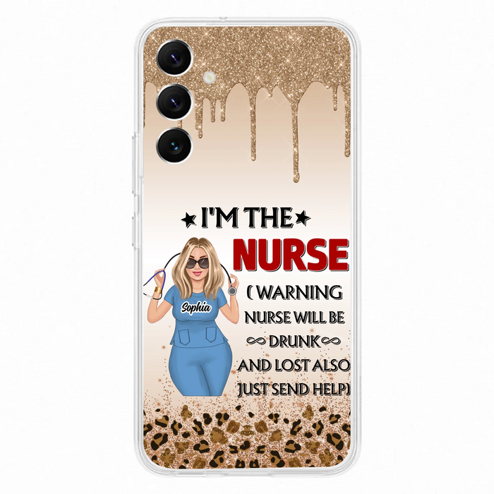 Custom Personalized Nurse Friend Phone Case - I'm The Nurse - Case For iPhone and Samsung