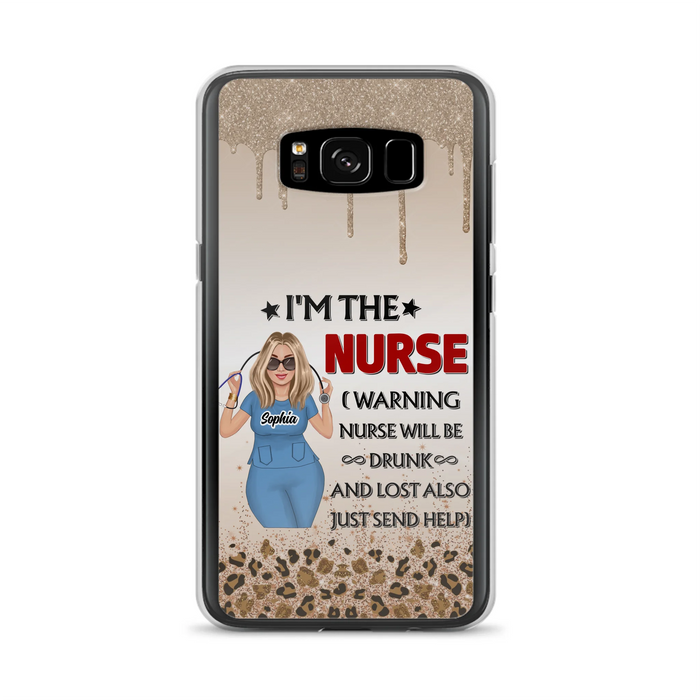 Custom Personalized Nurse Friend Phone Case - I'm The Nurse - Case For iPhone and Samsung