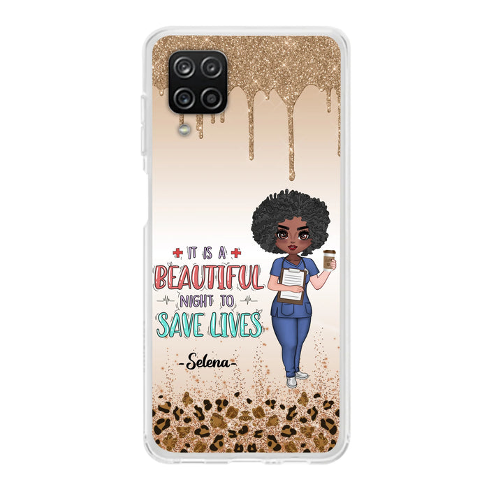 Custom Personalized Nurse Phone Case - Best Gift For Nurse - It's A Beautiful Night To Save Lives - Case For iPhone And Samsung