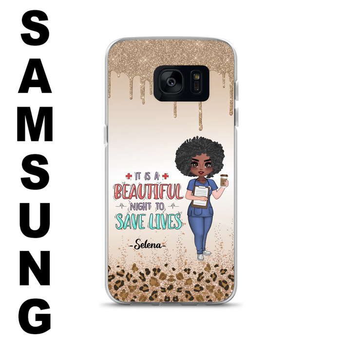 Custom Personalized Nurse Phone Case - Best Gift For Nurse - It's A Beautiful Night To Save Lives - Case For iPhone And Samsung