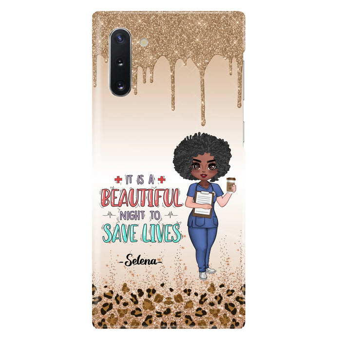 Custom Personalized Nurse Phone Case - Best Gift For Nurse - It's A Beautiful Night To Save Lives - Case For iPhone And Samsung
