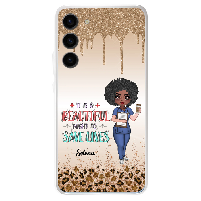 Custom Personalized Nurse Phone Case - Best Gift For Nurse - It's A Beautiful Night To Save Lives - Case For iPhone And Samsung