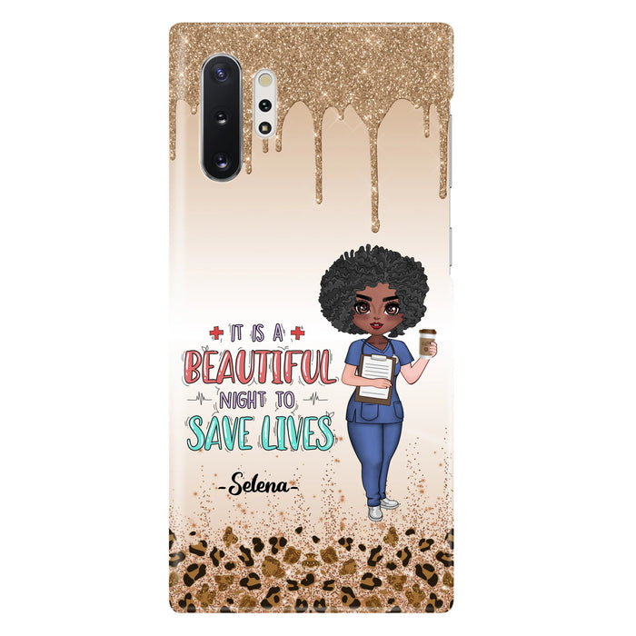 Custom Personalized Nurse Phone Case - Best Gift For Nurse - It's A Beautiful Night To Save Lives - Case For iPhone And Samsung