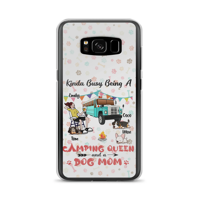 Custom Personalized Camping Queen Phone Case - Upto 3 Dogs - Gift Idea For Dog Lovers - Kinda Busy Being A Camping Queen And A Dog Mom - Case For iPhone/Samsung