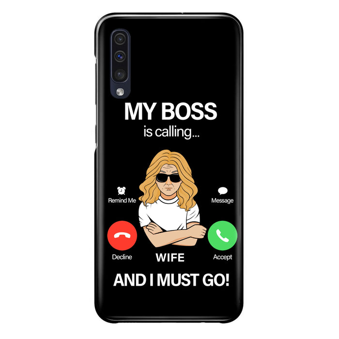 Custom Personalized Wife Phone Case - Gift for Couple - My Boss Is Calling And I Must Go - Case For iPhone/Samsung