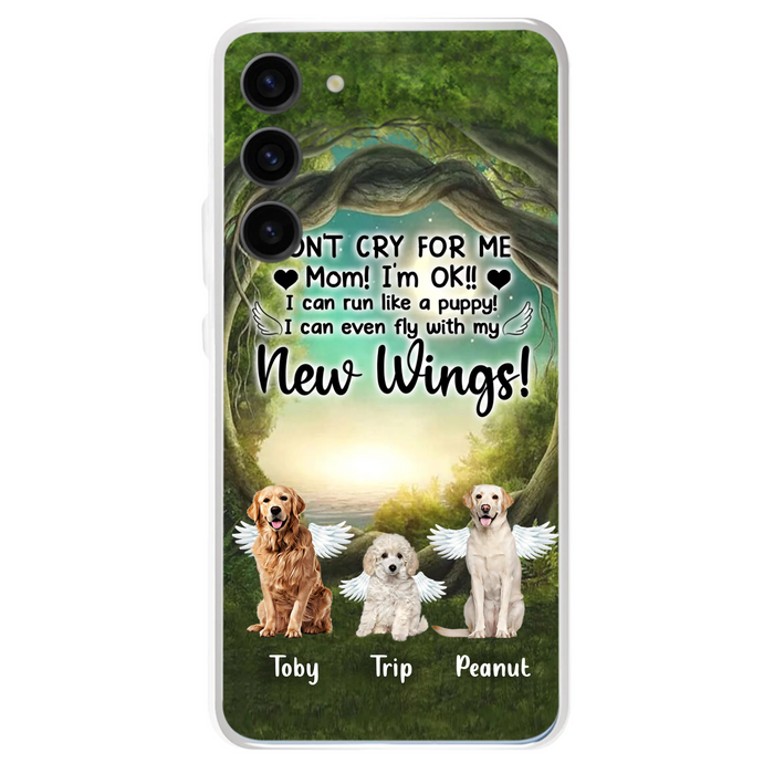 Custom Personalized Dog Phone Case - Best Gift For Dog Lovers - Don'n Cry For Me Mom ! I'm Ok