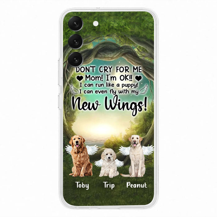 Custom Personalized Dog Phone Case - Best Gift For Dog Lovers - Don'n Cry For Me Mom ! I'm Ok