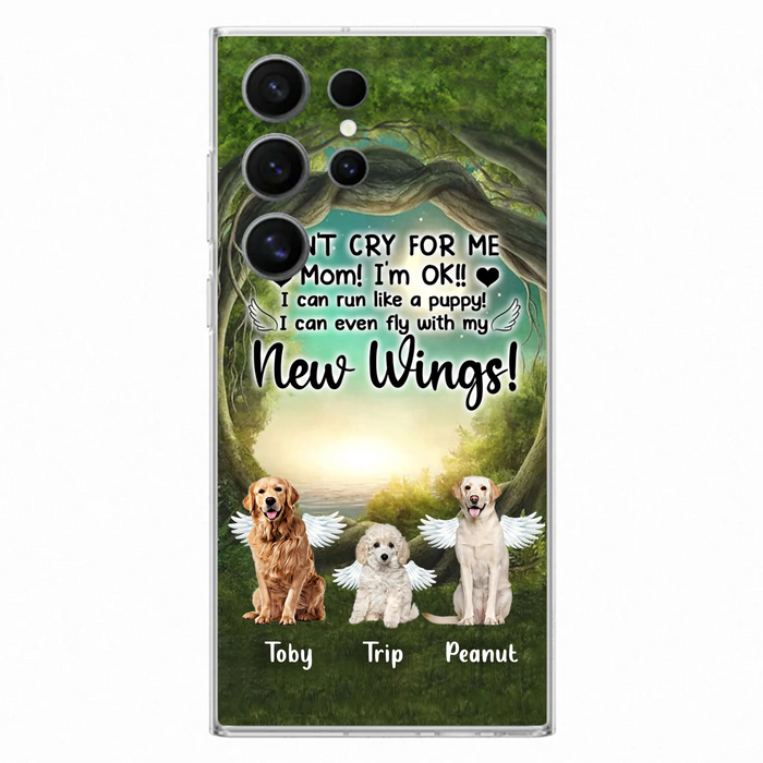 Custom Personalized Dog Phone Case - Best Gift For Dog Lovers - Don'n Cry For Me Mom ! I'm Ok