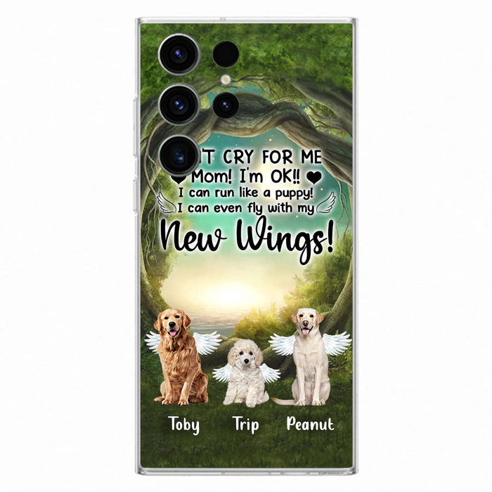 Custom Personalized Dog Phone Case - Best Gift For Dog Lovers - Don'n Cry For Me Mom ! I'm Ok