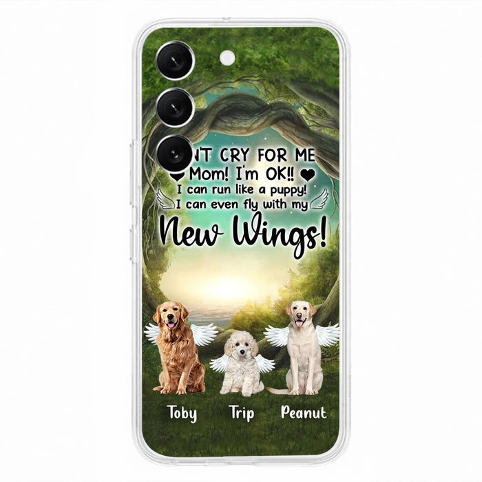 Custom Personalized Dog Phone Case - Best Gift For Dog Lovers - Don'n Cry For Me Mom ! I'm Ok