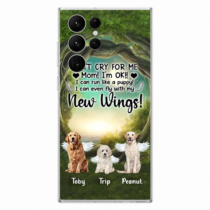 Custom Personalized Dog Phone Case - Best Gift For Dog Lovers - Don'n Cry For Me Mom ! I'm Ok