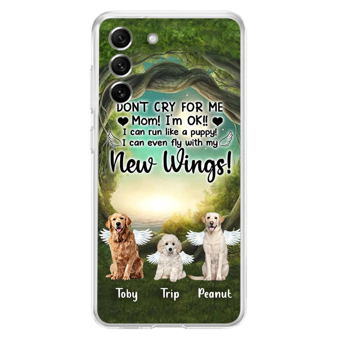 Custom Personalized Dog Phone Case - Best Gift For Dog Lovers - Don'n Cry For Me Mom ! I'm Ok