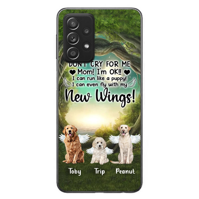 Custom Personalized Dog Phone Case - Best Gift For Dog Lovers - Don'n Cry For Me Mom ! I'm Ok