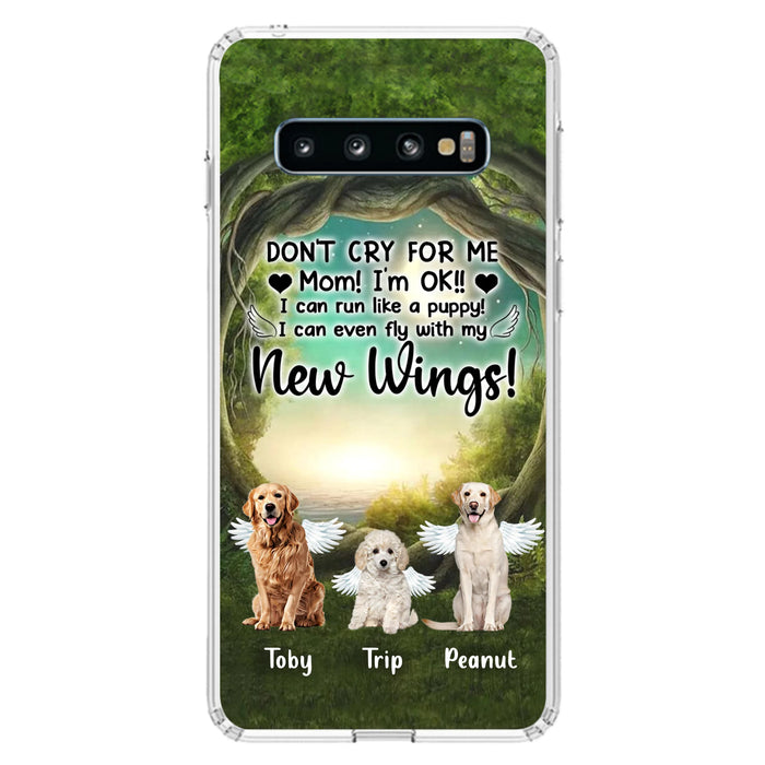 Custom Personalized Dog Phone Case - Best Gift For Dog Lovers - Don'n Cry For Me Mom ! I'm Ok
