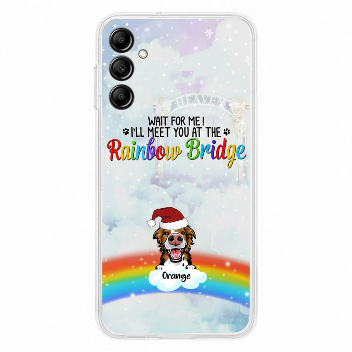 Custom Personalized Memorial Pets At Rainbow Bridge Phone Case - Upto 5 Pets - Memorial Gift For Dog Lovers/Cat Lovers - Wait For Me! I'll Meet You At The Rainbow Bridge - For iPhone And Samsung Phone Case