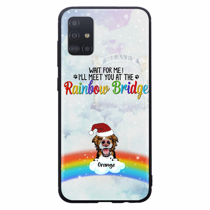 Custom Personalized Memorial Pets At Rainbow Bridge Phone Case - Upto 5 Pets - Memorial Gift For Dog Lovers/Cat Lovers - Wait For Me! I'll Meet You At The Rainbow Bridge - For iPhone And Samsung Phone Case