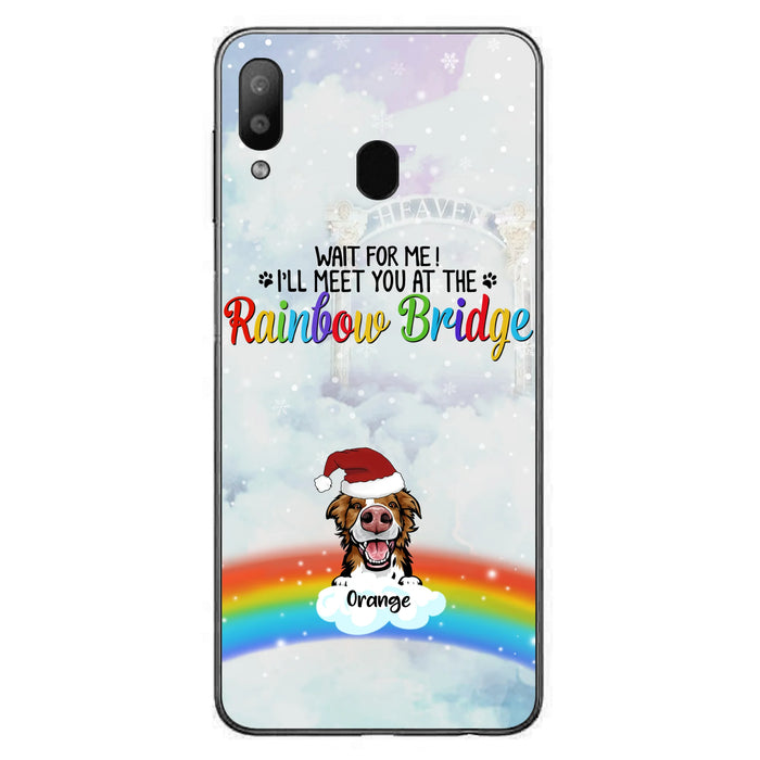 Custom Personalized Memorial Pets At Rainbow Bridge Phone Case - Upto 5 Pets - Memorial Gift For Dog Lovers/Cat Lovers - Wait For Me! I'll Meet You At The Rainbow Bridge - For iPhone And Samsung Phone Case