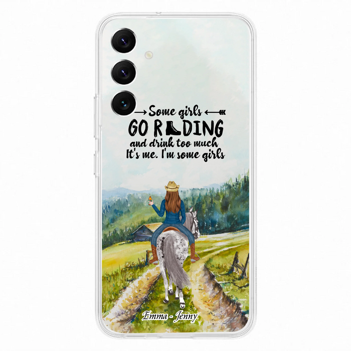 Custom Personalized Riding Horse Phone Case - Upto 2 Girls - Best Gift For Horse Lover/Friends - Some Girls Go Riding And Drink Too Much It's Me - Case For Iphone/Samsung