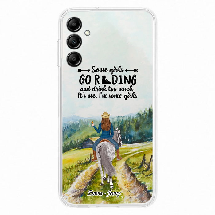 Custom Personalized Riding Horse Phone Case - Upto 2 Girls - Best Gift For Horse Lover/Friends - Some Girls Go Riding And Drink Too Much It's Me - Case For Iphone/Samsung