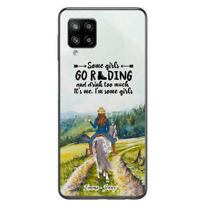 Custom Personalized Riding Horse Phone Case - Upto 2 Girls - Best Gift For Horse Lover/Friends - Some Girls Go Riding And Drink Too Much It's Me - Case For Iphone/Samsung