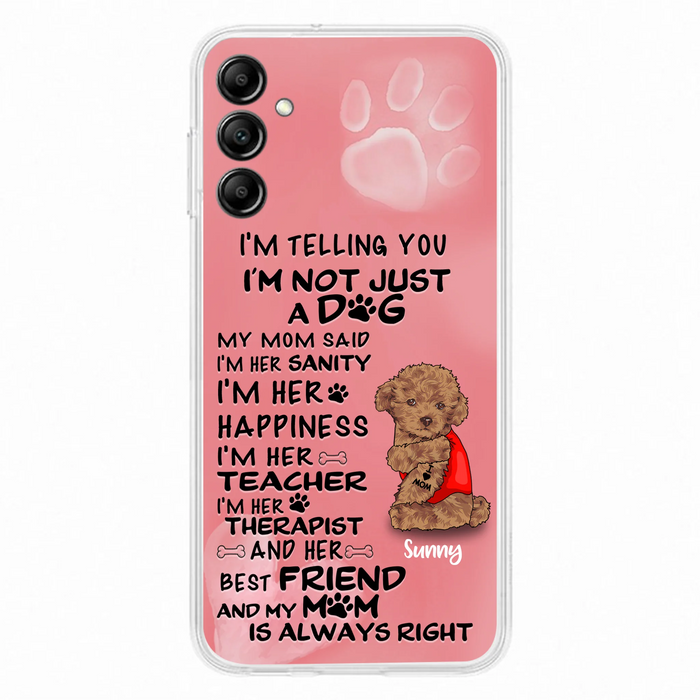 Custom Personalized Dog Phone Case - Best Gift For Dog Lovers - I'm Not Just A Dog - Case For Iphone/Samsung