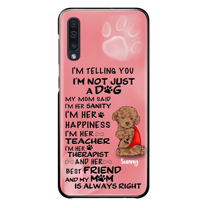 Custom Personalized Dog Phone Case - Best Gift For Dog Lovers - I'm Not Just A Dog - Case For Iphone/Samsung