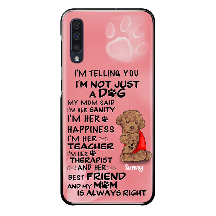 Custom Personalized Dog Phone Case - Best Gift For Dog Lovers - I'm Not Just A Dog - Case For Iphone/Samsung