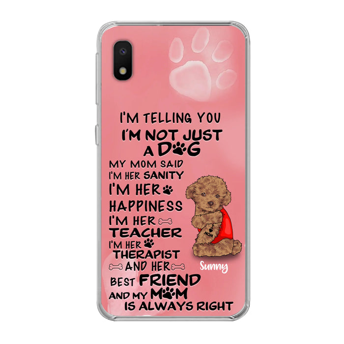 Custom Personalized Dog Phone Case - Best Gift For Dog Lovers - I'm Not Just A Dog - Case For Iphone/Samsung