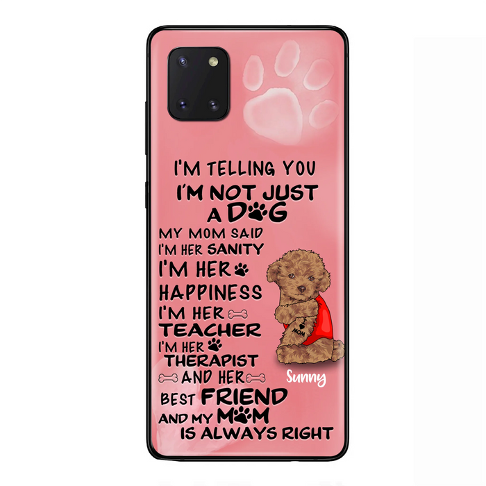 Custom Personalized Dog Phone Case - Best Gift For Dog Lovers - I'm Not Just A Dog - Case For Iphone/Samsung