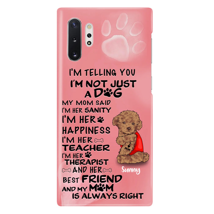 Custom Personalized Dog Phone Case - Best Gift For Dog Lovers - I'm Not Just A Dog - Case For Iphone/Samsung