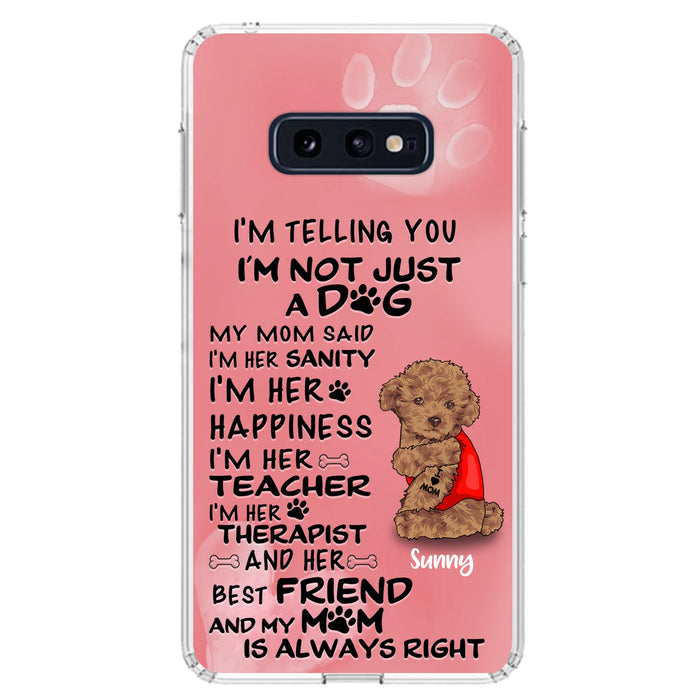 Custom Personalized Dog Phone Case - Best Gift For Dog Lovers - I'm Not Just A Dog - Case For Iphone/Samsung