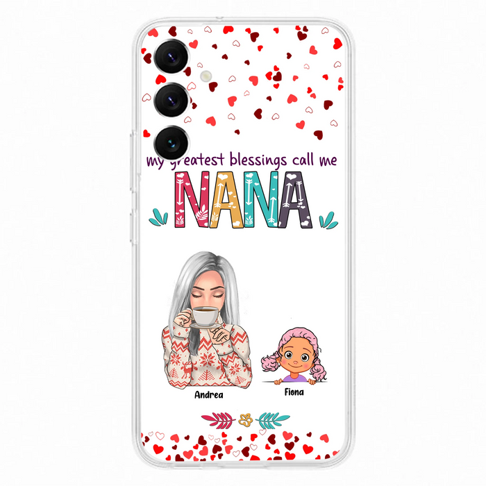 Custom Personalized Grandma & Grandkids Phone Case - Upto 5 Kids - My Greatest Blessings Call Me Nana - For iPhone And Samsung Phone Case