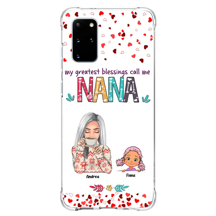 Custom Personalized Grandma & Grandkids Phone Case - Upto 5 Kids - My Greatest Blessings Call Me Nana - For iPhone And Samsung Phone Case
