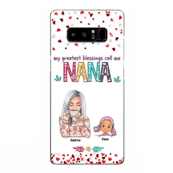 Custom Personalized Grandma & Grandkids Phone Case - Upto 5 Kids - My Greatest Blessings Call Me Nana - For iPhone And Samsung Phone Case