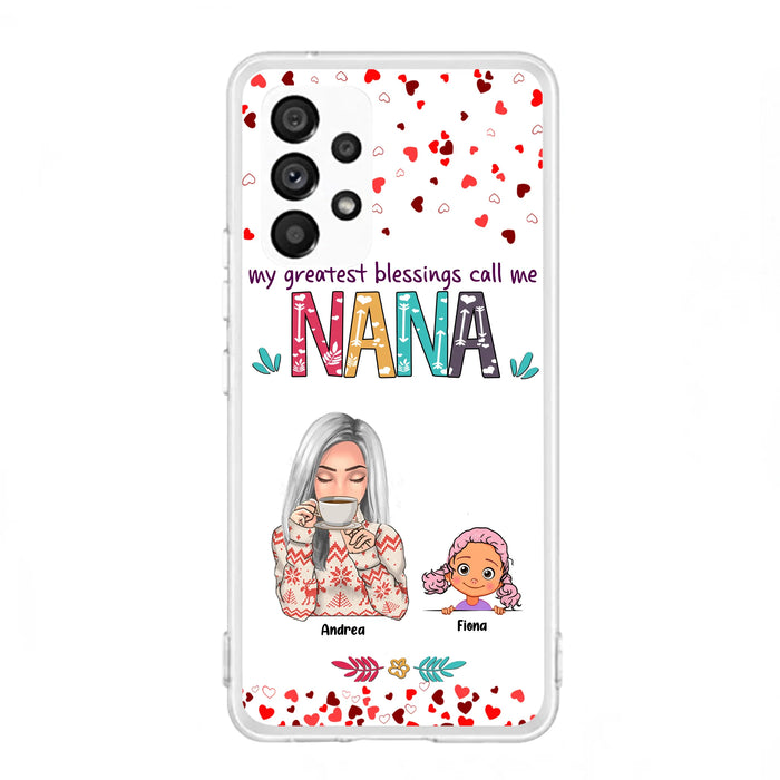 Custom Personalized Grandma & Grandkids Phone Case - Upto 5 Kids - My Greatest Blessings Call Me Nana - For iPhone And Samsung Phone Case