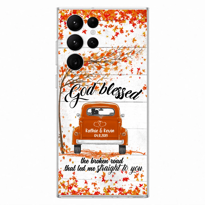 Custom Personalized Couple Phone Case - Best Gift For Couple - God Blessed The Broken Road That Led Me Straight To You - Case For Iphone And Samsung