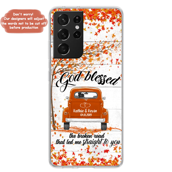 Custom Personalized Couple Phone Case - Best Gift For Couple - God Blessed The Broken Road That Led Me Straight To You - Case For Iphone And Samsung